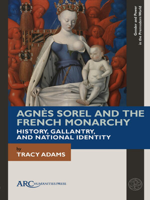 cover image of Agnès Sorel and the French Monarchy